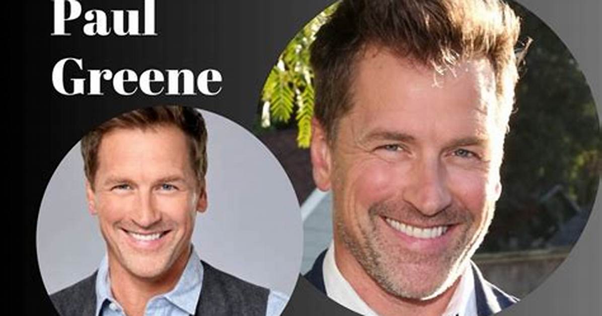 Paul Greene Net Worth: a Deep Dive into His Wealth and Career